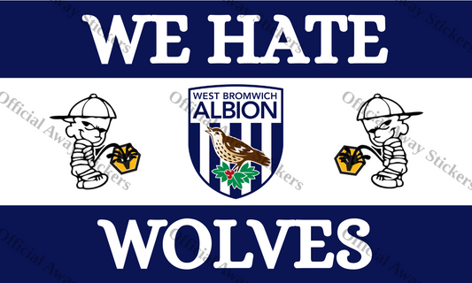 West Brom We Hate Wolves