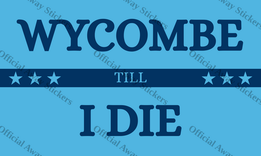Wycombe Till I Die