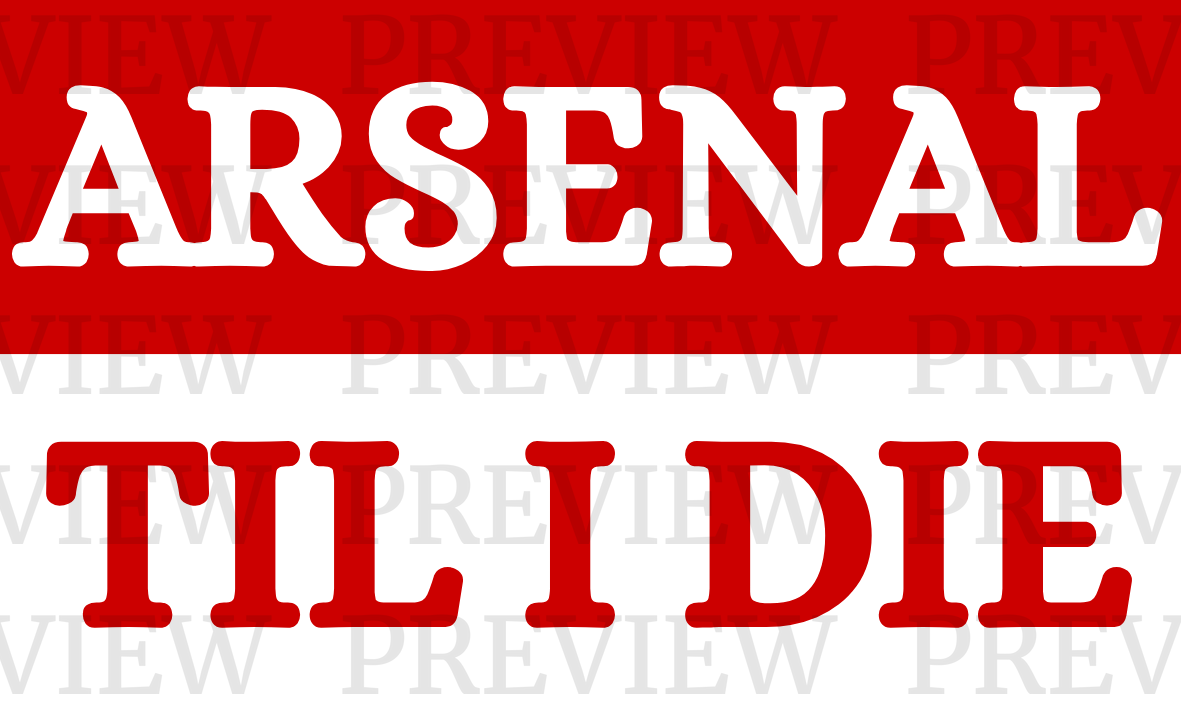 Arsenal Til I Die
