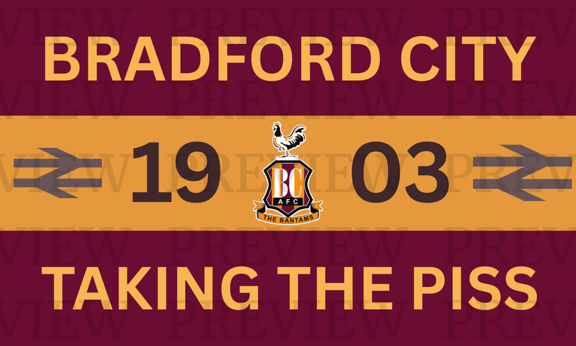 Bradford Taking The Piss