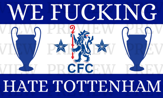 Chelsea We Hate Tottenham