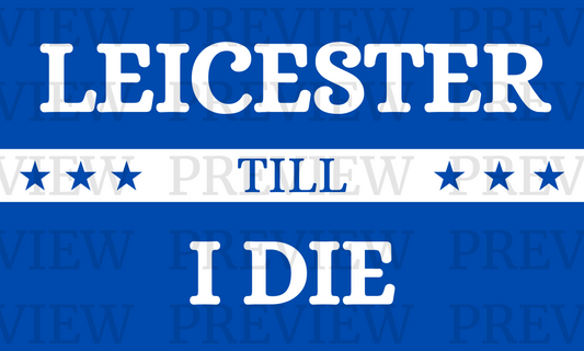 Leicester Till I Die