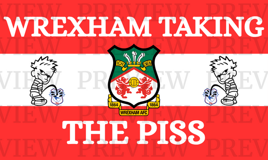 Wrexham Taking The Piss